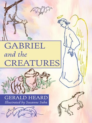 cover image of Gabriel and the Creatures